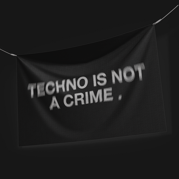 DRAPEAU "TECHNO IS NOT A CRIME"