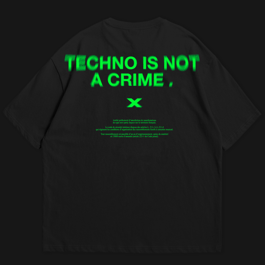 TECHNO IS NOT A CRIME NOIR / VERT