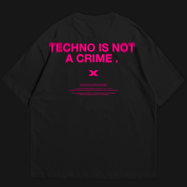 TECHNO IS NOT A CRIME - NOIR / ROSE